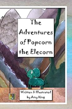 Paperback The Adventures of Popcorn the Elecorn Book