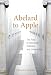 Abelard to Apple: The Fate of American Colleges and Universities (MIT Press)