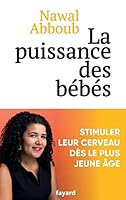 La puissance des Bébés 2213722307 Book Cover
