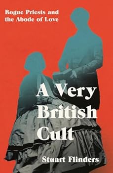 Hardcover Icon Books A Very British Cult Rogue Priests and the Abode of Love. Book