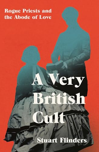 Icon Books A Very British Cult Rogue Priests and the Abode of Love.