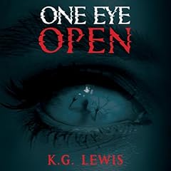 One Eye Open Audiobook By K.G. Lewis, Velox Books cover art