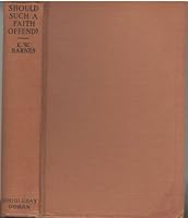 Should Such a Faith Offend? Sermons and Addresses B00086KRKO Book Cover
