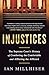 Injustices: The Supreme Court's History of Comforting the Comfortable and Afflicting the Afflicted