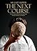 My Last Supper: The Next Course: 50 More Great Chefs and Their Final Meals: Portraits, Interviews, and Recipes