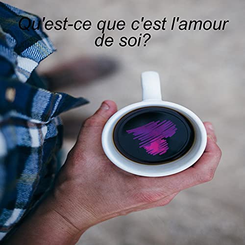 Qu'est-ce que c'est l'amour de soi? cover art