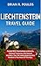 Liechtenstein Travel Guide: packed with fascinating landmarks, cultural treasures, and natural wonders, tiny yet captivating country nestled in the heart of the Alps.