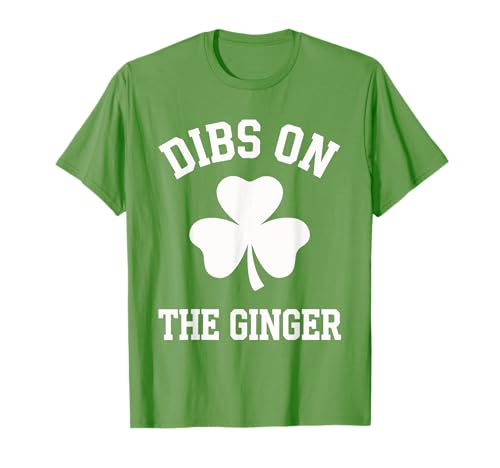 Dibs On The Ginger St. Patrick's Day Funny Red Hair Redhead T-Shirt