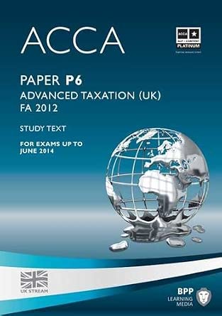 ACCA - P6 Advanced Taxation FA2012: Study Text book cover