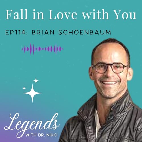 EP 114: Fall Madly In Love with Yourself with Founder, Investor, and Advisor Brian Schoenbaum