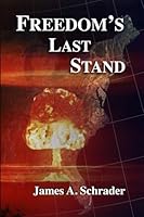 Freedom's Last Stand 1304361209 Book Cover