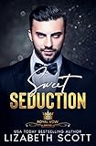 Sweet Seduction (A Royal Vow Novel Book 3)