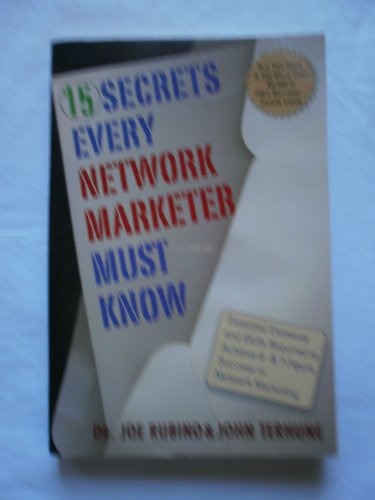 15 Secrets Every Network Marketer Must Know: Essential Elements and