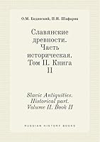 Slavic Antiquities. Historical part. Volume II. Book II 5519440387 Book Cover