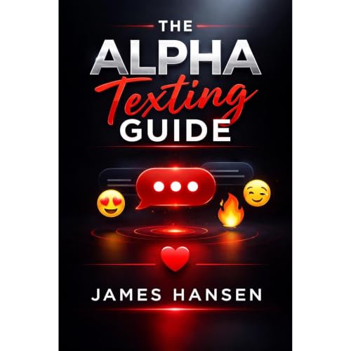 The Alpha Texting Guide