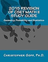 2015 Revision of CSET Math II: Geometry; Probability and Statistics 1514213214 Book Cover