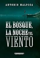 El bosque, la noche y el viento 9583066745 Book Cover