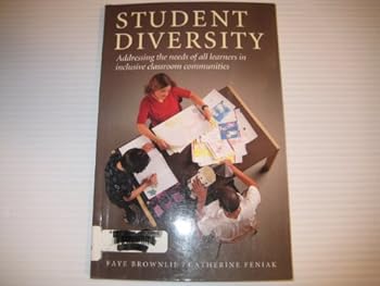 Paperback Student Diversity: Addressing the Needs of All Learners in Inclusive Classroom Communities Book