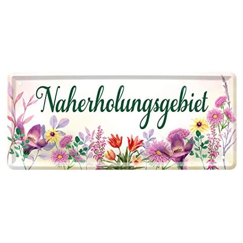 Blechschild Naherholungsgebiet - Schild für Garten Balkon Terrasse Gartenlaube Loggia Gewächshaus Gartenhaus Cover