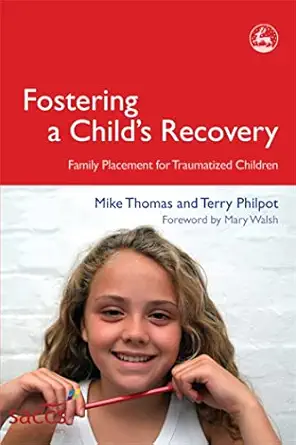 Fostering a Child's Recovery: Family Placement for Traumatized Children-Wow! eBook