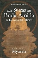 Los Sutras Del Buda Amida : El Llamado Del Infinito 1533215510 Book Cover