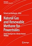 Natural Gas and Renewable Methane for Powertrains: Future Strategies for a Climate-Neutral Mobility