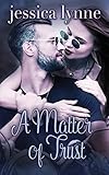 A Matter of Trust (Starting Over)
