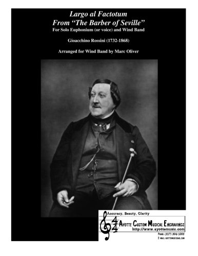Largo al Factotum (from "The Barber of Seville"): For Solo Euphonium (or voice) and Wind Band (Wolfzart Wind Band Classical Series)