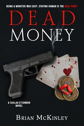 Dead Money: A Faolan O'Connor Novel (Vampire Gangster Series Book 2)