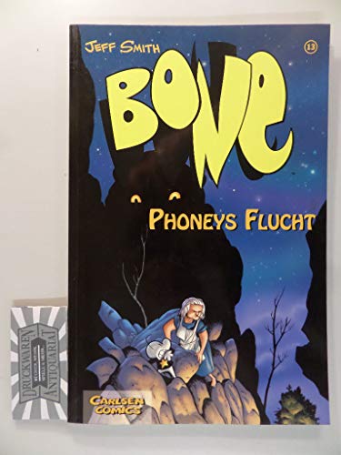 Preisvergleich Produktbild Bone, Bd.13, Phoneys Flucht