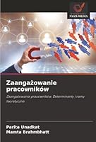 Zaangazowanie pracowników: Zaangazowanie pracowników: Determinanty i ramy teoretyczne (Polish Edition) 6206805379 Book Cover