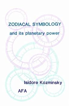 Zodiacal Symbology and Its Planetary Power