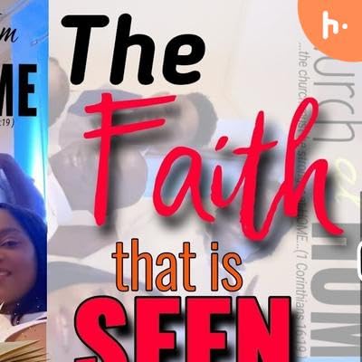 When faith is SEEN part 1