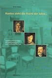 Rastlos zieht die Flucht der Jahre . . . Josephine und Franziska von Wertheimstein - Ferdinand von Saar - Dr. Ernst Kobau 