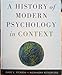 A History of Modern Psychology in Context
