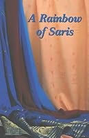 A Rainbow of Saris: Four True Stories of Missionary Women in India 0961495553 Book Cover