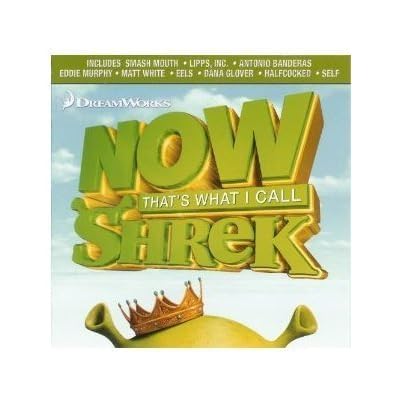 Now That's What I Call Shrek by Smash Mouth