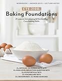 CTE-2100: Baking Foundations: Full B&W Workbook with Answer Keys & Lecture Notes (Culinary, Baking, & Hospitality (CTE))