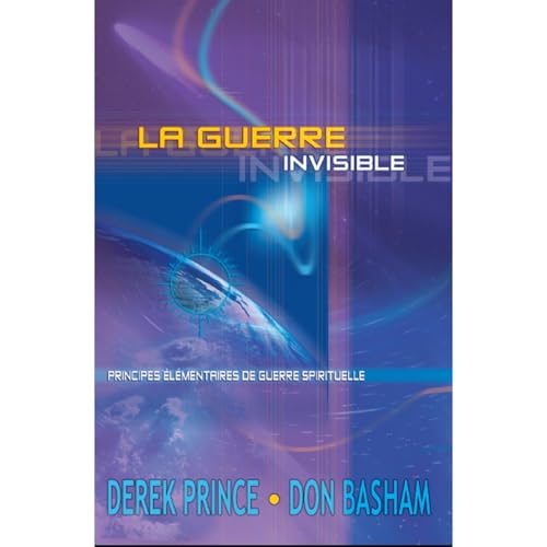 La guerre invisible Audiolibro Por Derek Prince, Don Basham arte de portada