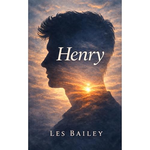 Henry Audiobook By Les Bailey cover art
