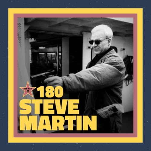 The B-Side Ep. 180 &ndash; Steve Martin (with Eric D. Snider)