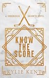 Know The Score: A Vancouver Knights Novel