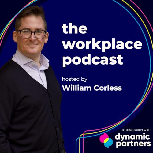 The Workplace Podcast in association with Dynamic Partners cover art