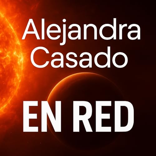Alejandra Casado EN RED 145 - 30 de Septiembre 2025 - Vuelta18.