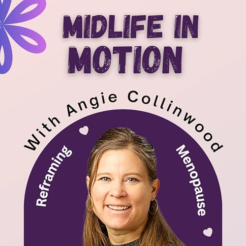 Midlife in Motion: Reframing Menopause cover art