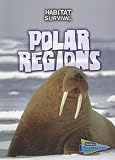 Polar Regions (Habitat Survival)