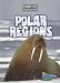 Polar Regions (Habitat Survival)