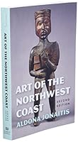 Art of the Northwest Coast: Second Edition 1771623063 Book Cover