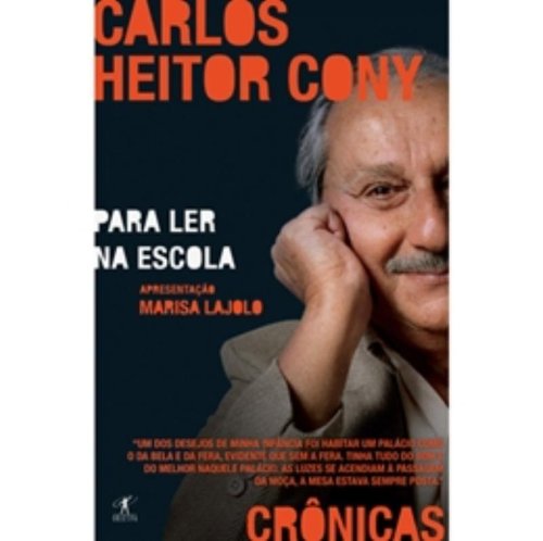 Crônicas Para Ler Na Escola. Carlos Heitor Cony (Em Portuguese do Brasil)