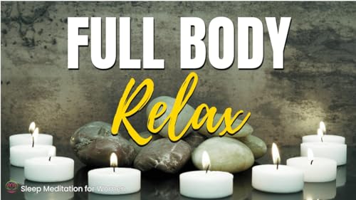 Full Body Relaxation Sleep Meditation 🌙 Release Tension and Fall Asleep Fast